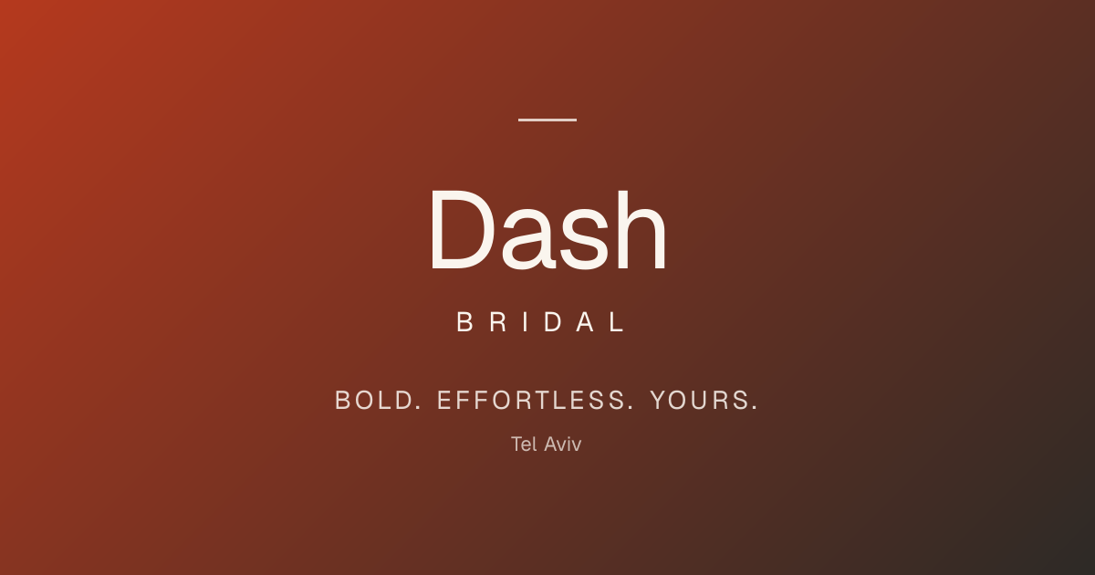 Dash Bridal — Wedding Dress Rentals in Tel Aviv